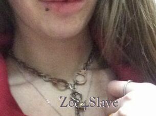Zoe4Slave